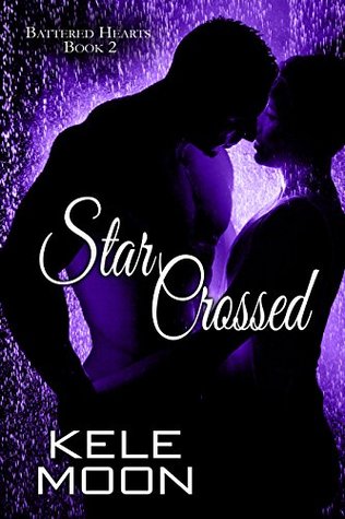 Star Crossed (Battered Hearts Book 2)