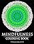 MINDFULNESS Coloring Book by Smile Publishing
