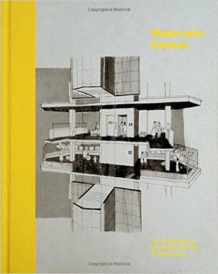 Modernist Estates: The buildings and the people who live in them (Hardcover)