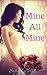 Mine All Mine : Book One