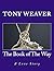 The Book of The Way: A Love...