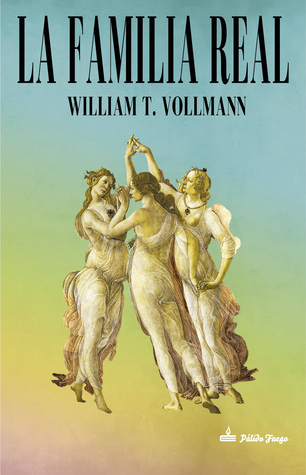 Portada de La familia real, de William T. Vollmann