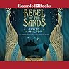Rebel of the Sands by Alwyn Hamilton