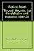 The Federal Road Through Georgia: the Creek Nation and Alabama, 1806-1836
