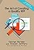The Art of Creating a Quality RFP: Don't let a bad Request for Proposal waste your time, money and resources