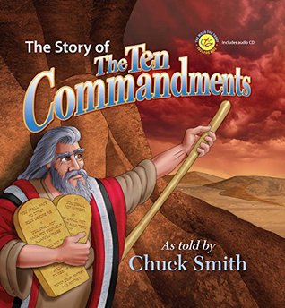The Story of the Ten Commandments (TWFT Just for Kidz)