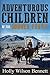 Adventurous Children Of the...