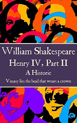 Henry IV, Part II: “Uneasy lies the head that wears a crown.”