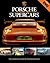 Porsche Supercars by Evo Magazine