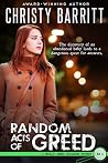 Random Acts of Greed
