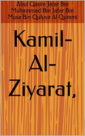 Kamil-Al-Ziyarat (Kindle Edition)