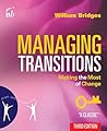 Managing Transitions: Making the Most of Change Book cover for Managing Transitions: Making the Most of Change