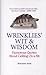 Wrinklies Wit & Wisdom [Hardcover] Jarski, Rosemarie