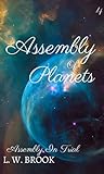 Assembly In Trial (Assembly Of Planets, #4)