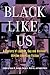 Black Like Us: A Century of Lesbian, Gay, and Bisexual African American Fiction