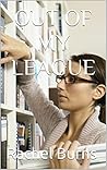 Out Of My League:...