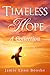 Timeless Hope A Collection
