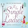 All The Single Ladies by Jane Costello