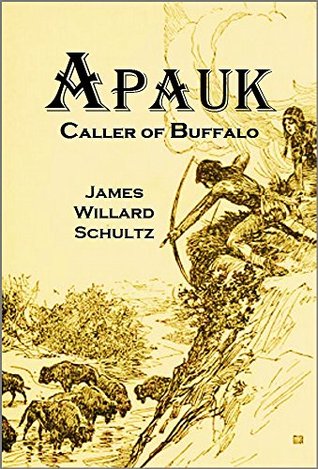 Apauk, Caller of Buffalo (Kindle Edition)