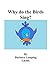 Why do the Birds Sing? by Barbara Lamping