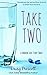Take Two (Modern Love Story, #2.5)
