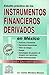 Estudio práctico de los instrumentos financieros derivados en México