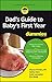 Dad's Guide to Baby's First Year For Dummies