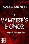 A Vampire's Honor (Vampire's Promise, #3) A Vampire's Honor (Vampire's Promise, #3)