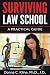 Surviving Law School: A Practical Guide!