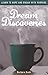 Dream Discoveries - Learn to Hope and Dream with Purpose by Barbara Koob