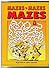 Mazes, Mazes, Mazes