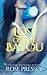 Lost on the Bayou by Rose Pressey