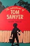 The Adventures of Tom Sawyer by Mark Twain