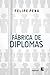 Fábrica de Diplomas by Felipe Pena