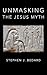 Unmasking the Jesus Myth
