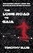 The Long Road to Gaia (The ...