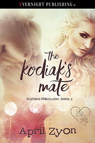The Kodiak's Mate (Shifters-Match.com Book 2)