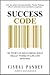 Success Code: My Story of Discovering What Really Works in Life and Business