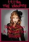 A Thirst for Blood: A Young Adult Vampire Romance (Lillian the Vampire Book 2)