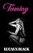 Taming by Lucas X. Black Taming by Lucas X. Black