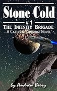The Infinity Brigade #1 Stone Cold