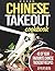 Chinese TakeOut Cookbook: 4...