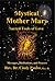Mystical Mother Mary by Cindy Paulos