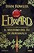Edward. Il mistero del Re di Auramala by Ivan Fowler