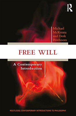Free Will: A Contemporary Introduction (Routledge Contemporary Introductions to Philosophy)