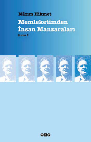 Memleketimden İnsan Manzaraları: Şiirler 5