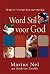 Word stil voor God (eBoek) by Marius Nel