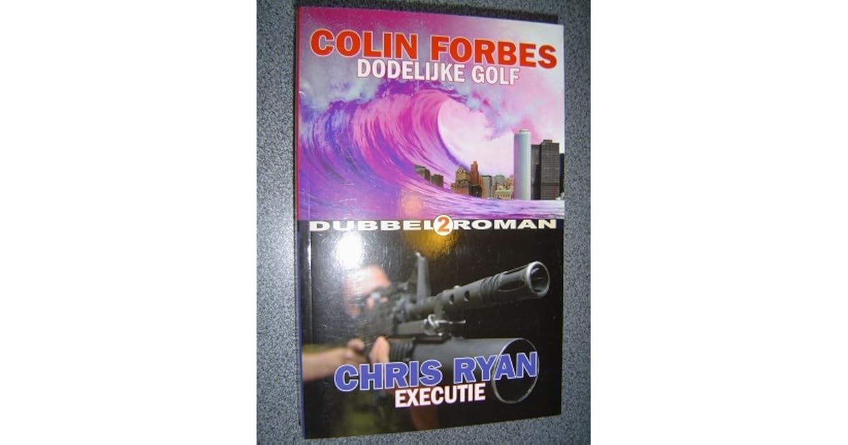 Dodelijke Golf Executie By Colin Forbes