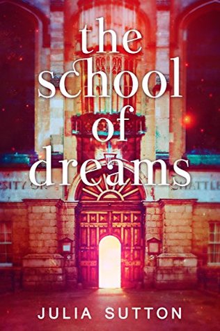 The School Of Dreams (The School Of Dreams, #1)