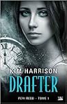 Drafter by Kim Harrison